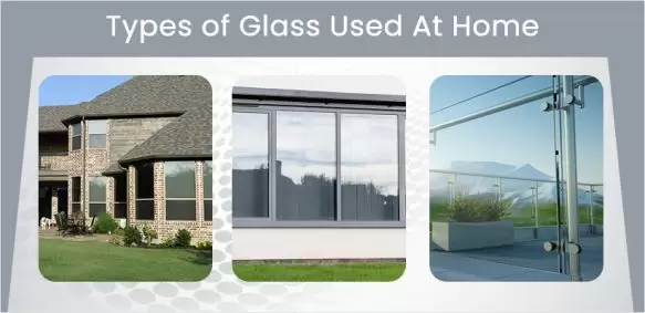 Different Types of Glass Used At Home