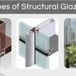 What are the types of Structural Glazing?