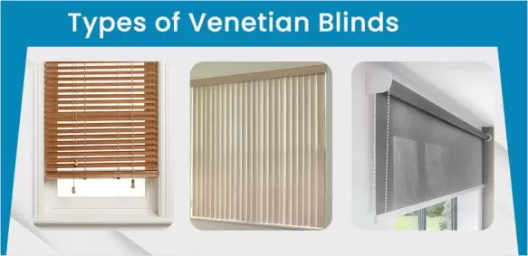 What are the types of Venetian Blinds?