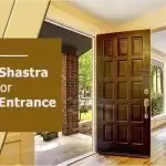 Vastu Shastra Tips for House Entrance