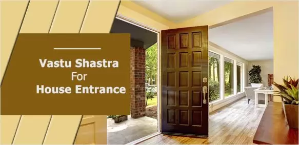 Vastu Shastra Tips for House Entrance