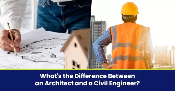 What’s The Difference Between An Architect And A Civil Engineer?