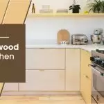 Which is The Best Plywood for Kitchen