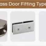 Glass Door Fittings: Types & Uses