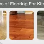 4 Types of Flooring For Kitchen.