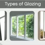 What are different types of Glazing and its advantages?