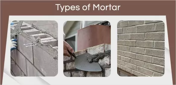 What are the types of mortar?