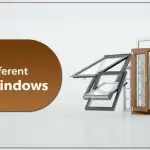 Exploring The Different Types Of Windows Used in Home Design