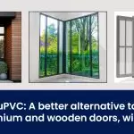 uPVC: A Better Alternative To Aluminium And Wooden Doors, Windows